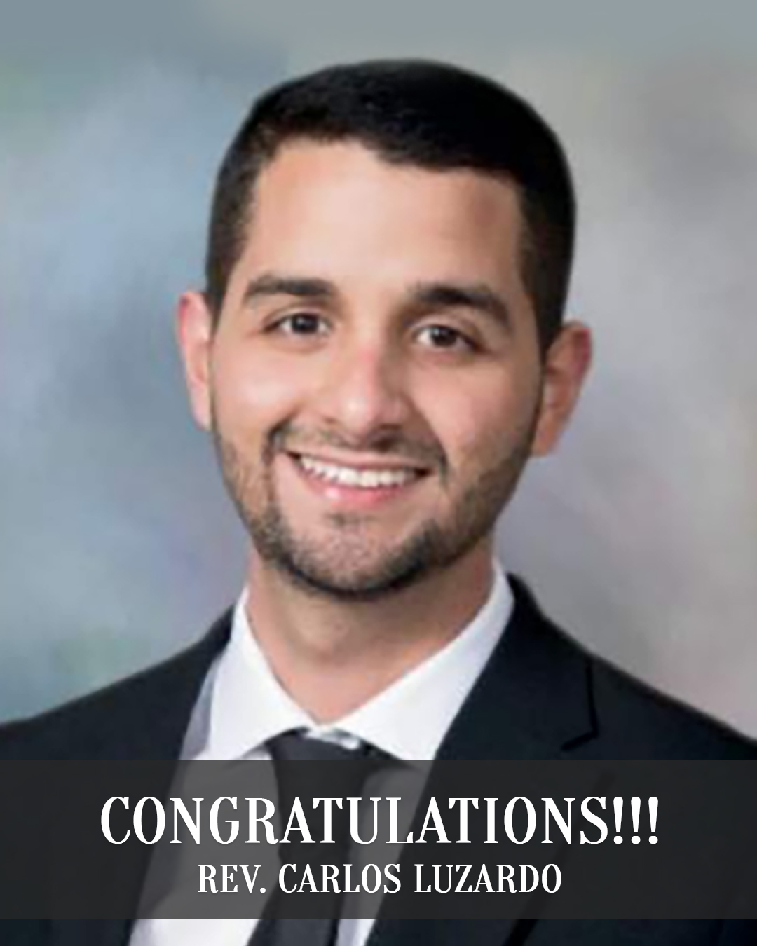Congratulations Rev. Carlos Luzardo!                                                                                                                                                                                                                                                                        