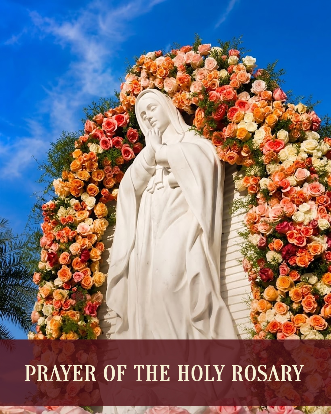 Prayer Of The Holy Rosary                                                                                                                                                                                                                                                                                   